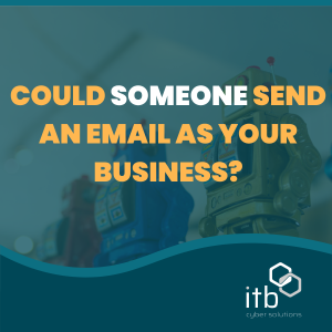 Could someone send an email pretending to be your business?